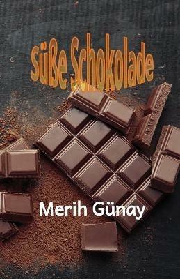 Susse Schokolade - Merih Gunay - cover
