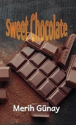 Sweet Chocolate - Merih Gunay - cover