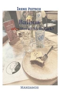 Balboa: -oder Wer ist Klein Zack? - Irene Pietsch - cover