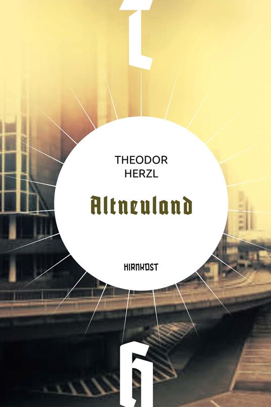 Altneuland - Theodor Herzl,Emanuel Lottem - ebook