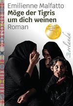 Möge der Tigris um dich weinen