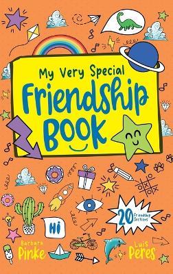 My Very Special Friendship Book - A journal for kids to capture special friendships - Barbara Pinke - cover