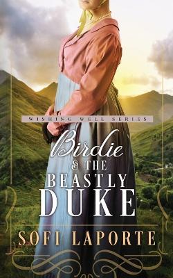 Birdie and the Beastly Duke - Sofi Laporte - cover