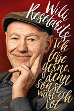 Ich lebe gerne, denn sonst wäre ich tot