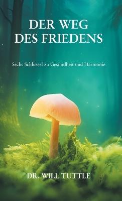 Der Weg des Friedens - Will Tuttle - cover