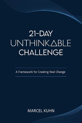 21-Day Unthinkable Challenge - Marcel Kuhn - cover