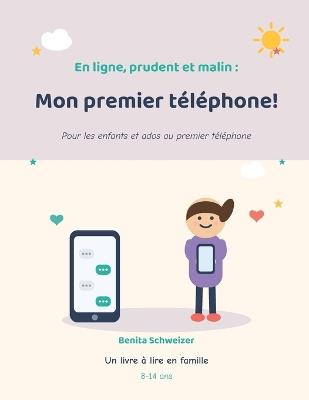 Mon premier téléphone! - Benita Schweizer - cover