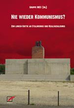 Nie wieder Kommunismus?