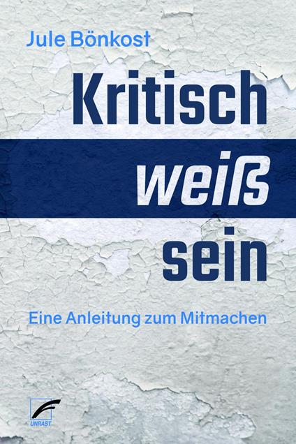 kritisch weiß sein