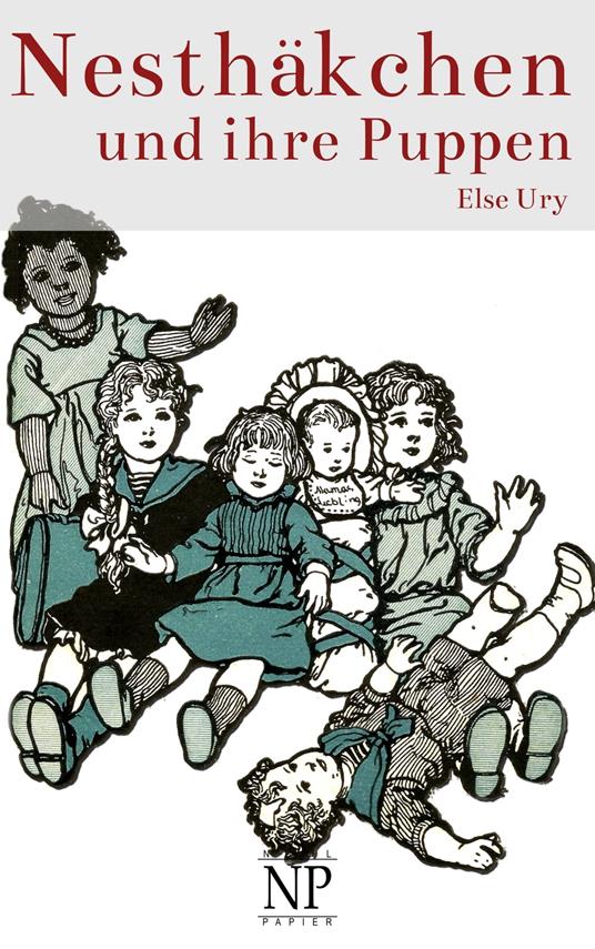 Nesthäkchen und ihre Puppen - Else Ury,Franz Kuderna - ebook