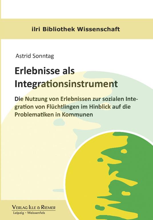 Erlebnisse als Integrationsinstrument