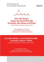 »Vorn die Ostsee, hinten die Friedrichstraße« / »Z przodu Baltyk, z tylu Friedrichstraße«