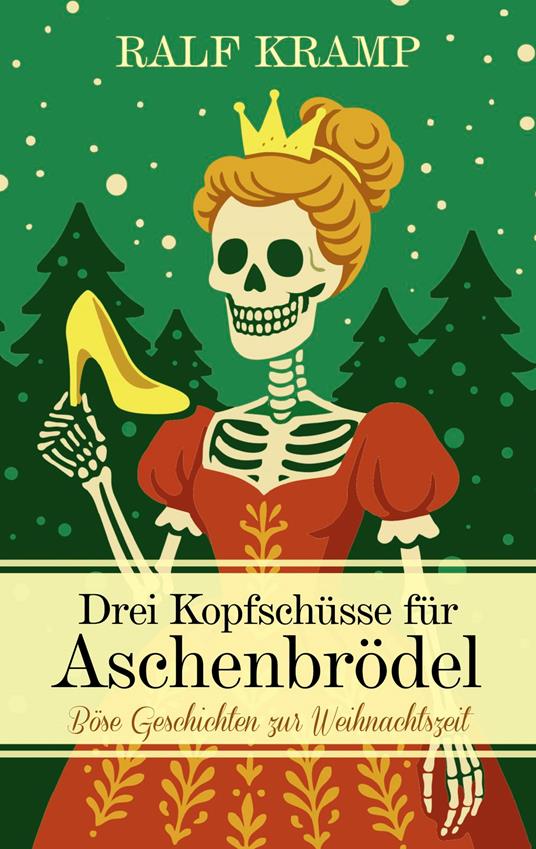 Drei Kopfschüsse für Aschenbrödel