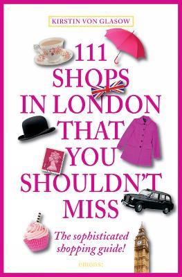 111 Shops in London That You Shouldn't Miss - Kirstin Glasow - cover