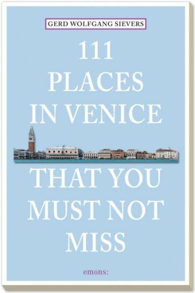 111 places in Venice that you must not miss - Gerd Wolfgang - copertina