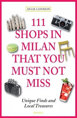 111 shops in Milan that you must not miss - Aylie Lonmon - copertina