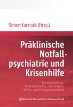 Präklinische Notfallpsychiatrie und Krisenhilfe