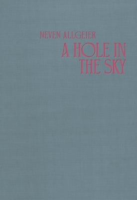 A Hole in the Sky - Neven Allgeier - cover