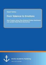 From Valence to Emotions: How Coarse versus Fine-Grained Online Sentiment can predict Real-World Outcomes