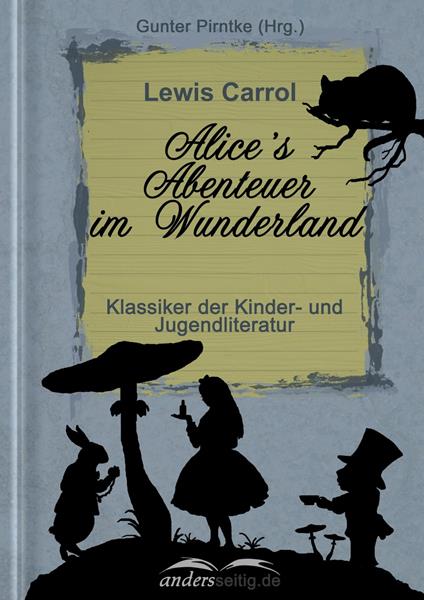 Alice's Abenteuer im Wunderland - Lewis Carroll - ebook