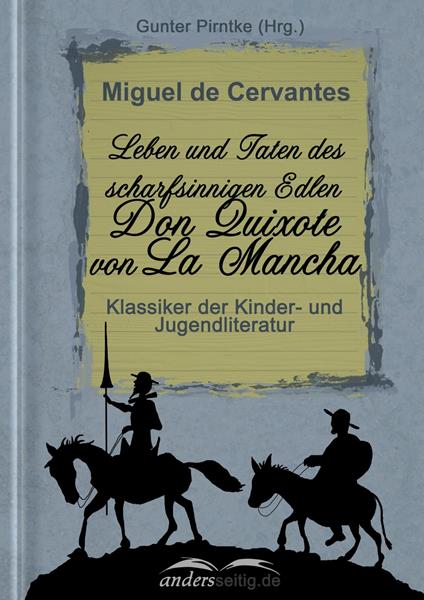 Leben und Taten des scharfsinnigen Edlen Don Quixote von La Mancha - Miguel de Cervantes - ebook