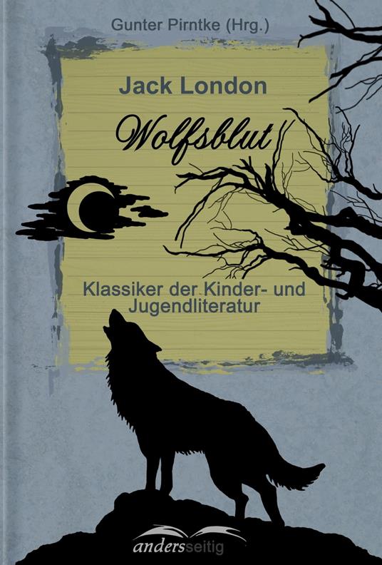 Wolfsblut - Jack London - ebook
