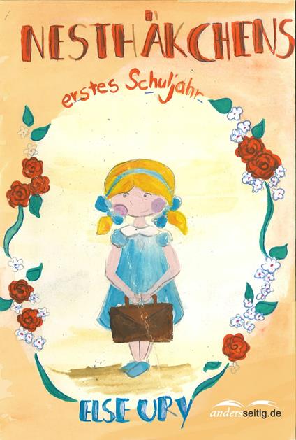 Nesthäkchens erstes Schuljahr - Else Ury - ebook