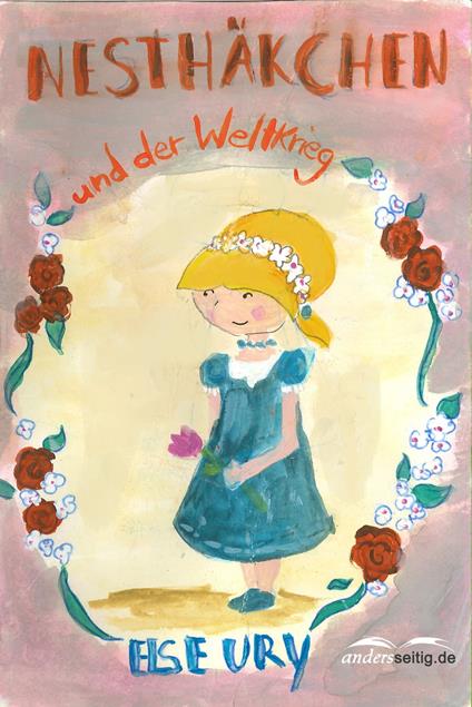 Nesthäkchen und der Weltkrieg - Else Ury - ebook