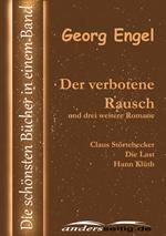 Der verbotene Rausch und drei weitere Romane