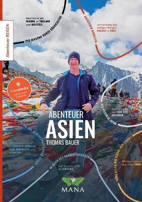 Abenteuer Asien: Zu Fuß, auf dem Rad und per Rikscha durch den ganzen Kontinent - Thomas Bauer - cover