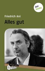 Alles gut - Literatur-Quickie