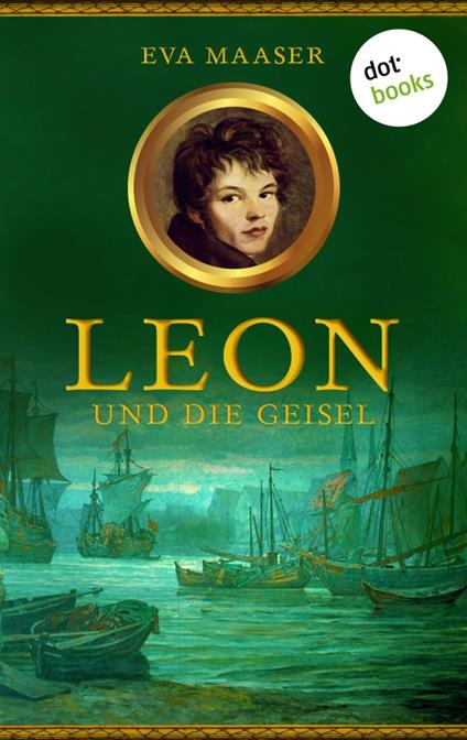 Leon und die Geisel - Band 2 - Eva Maaser - ebook