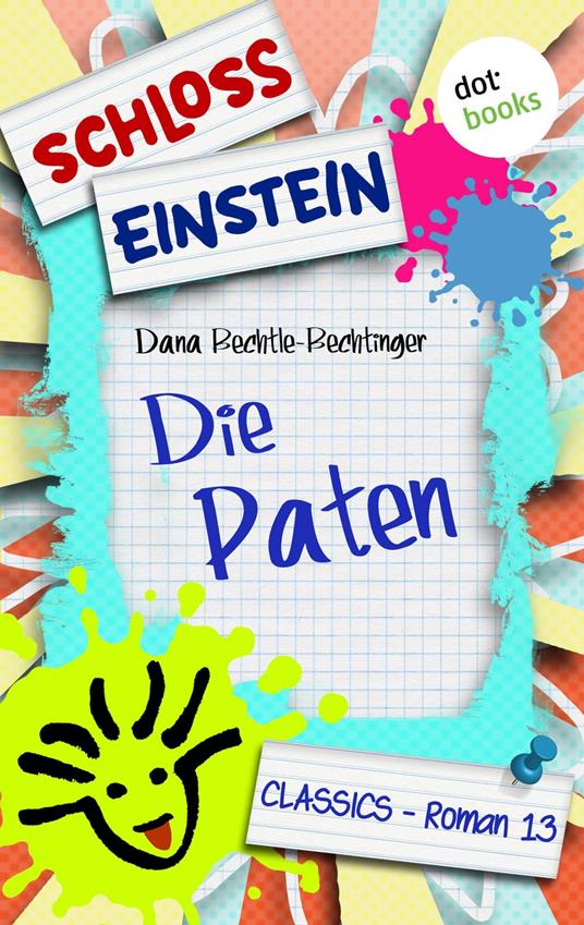 Schloss Einstein - Band 13: Die Paten - Schloss Einstein - ebook