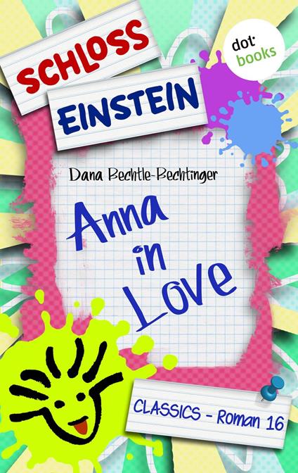 Schloss Einstein - Band 16: Anna in Love - Schloss Einstein - ebook