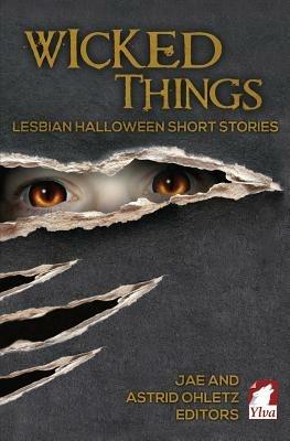 Wicked Things: Lesbian Halloween Short Stories - cover