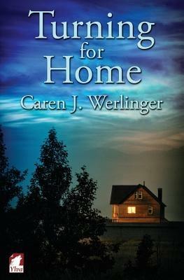 Turning for Home - Caren J Werlinger - cover