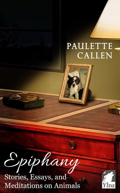 Epiphany – Stories, Essays, and Meditations on Animals