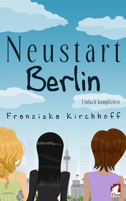Neustart Berlin. Einfach kompliziert