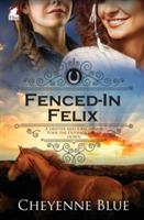 Fenced-In Felix - Cheyenne Blue - cover