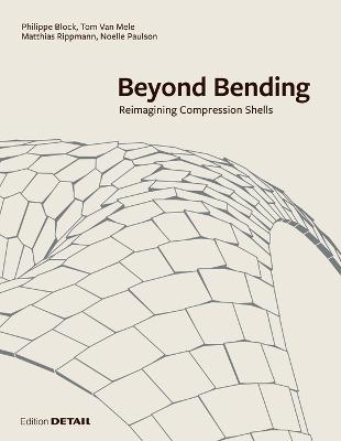 Beyond Bending: Reimagining Compression Shells - cover