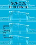 School buildings: Spaces for Learning and the Community