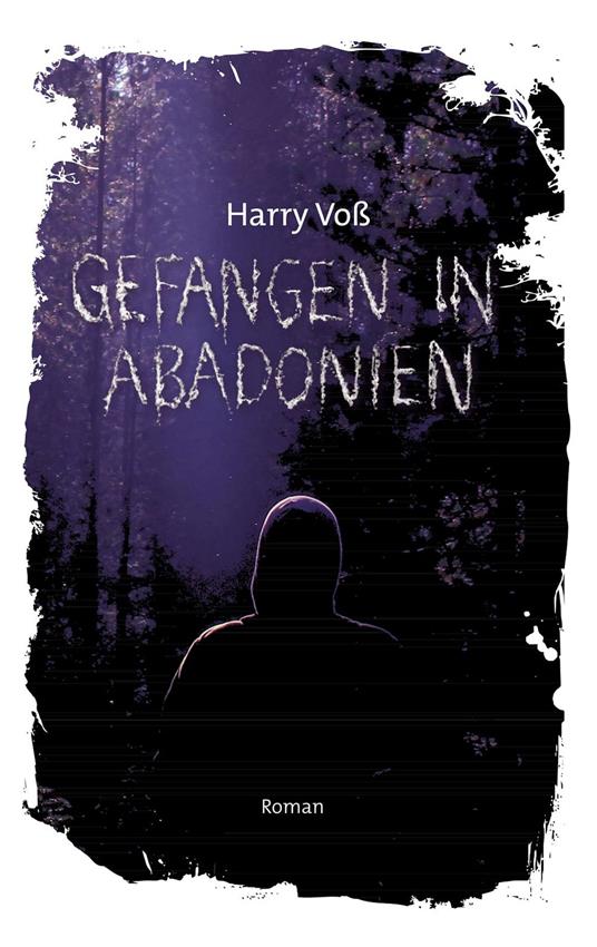 Gefangen in Abadonien - Bibellesebund,Harry Voß - ebook