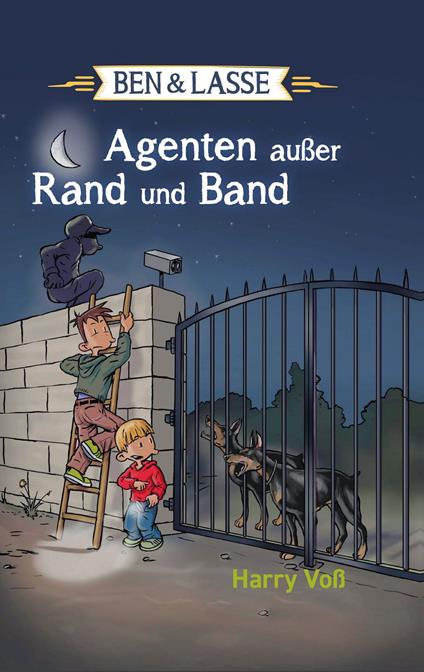 Ben und Lasse - Agenten außer Rand und Band - Bibellesebund,Ben und Lasse,Harry Voß - ebook