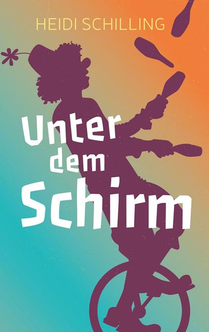 Unter dem Schirm - Bibellesebund,Heidi Schilling - ebook