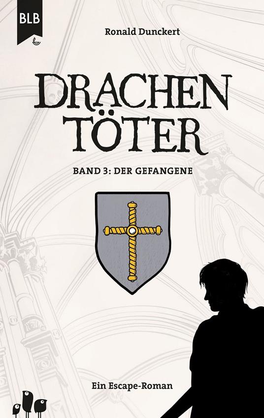 Drachentöter - Der Gefangene - Ronald Dunckert - ebook