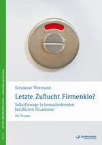 Letzte Zuflucht Firmenklo?