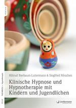 Klinische Hypnose und Hypnotherapie mit Kindern und Jugendlichen