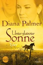 Unter glutroter Sonne: Tyler