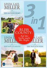 Bliss County (3in1) - Auf der Suche nach Mr. Right