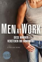 Men at Work – Diese Männer verstehen ihr Handwerk!